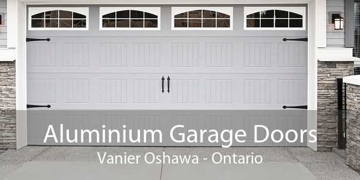 Aluminium Garage Doors Vanier Oshawa - Ontario