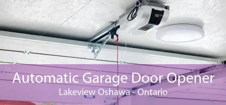 Automatic Garage Door Opener Lakeview Oshawa - Ontario