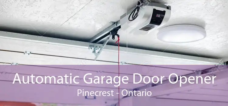 Automatic Garage Door Opener Pinecrest - Ontario