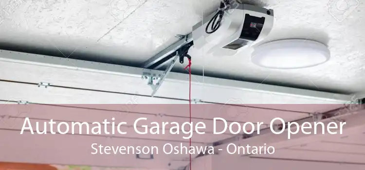 Automatic Garage Door Opener Stevenson Oshawa - Ontario