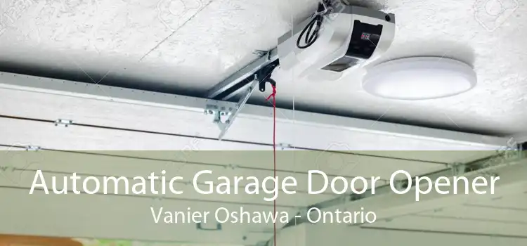 Automatic Garage Door Opener Vanier Oshawa - Ontario