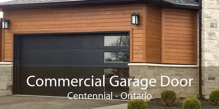 Commercial Garage Door Centennial - Ontario