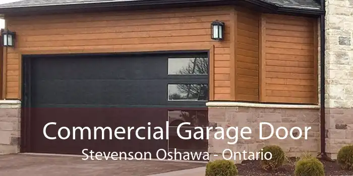 Commercial Garage Door Stevenson Oshawa - Ontario