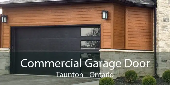 Commercial Garage Door Taunton - Ontario