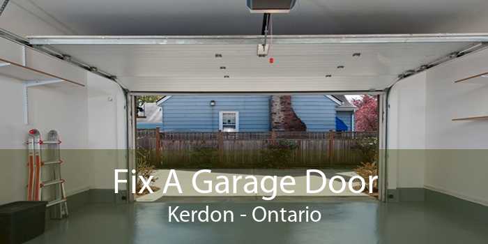 Fix A Garage Door Kerdon - Ontario