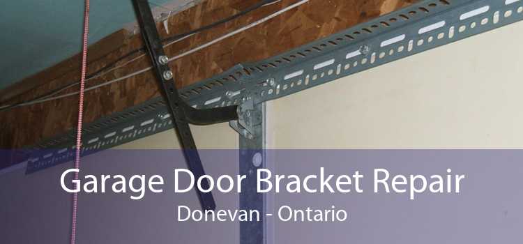 Garage Door Bracket Repair Donevan - Ontario