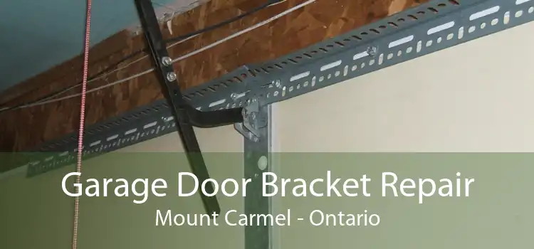 Garage Door Bracket Repair Mount Carmel - Ontario