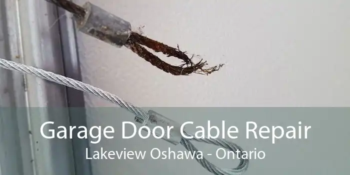 Garage Door Cable Repair Lakeview Oshawa - Ontario