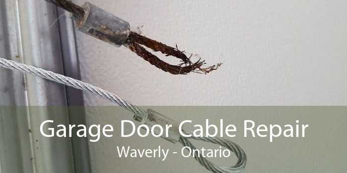 Garage Door Cable Repair Waverly - Ontario