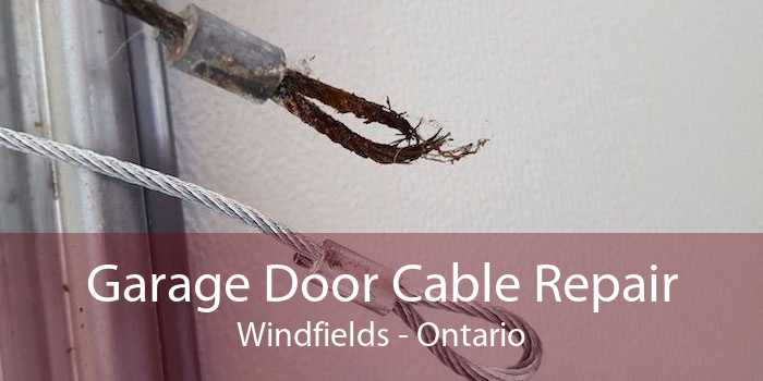 Garage Door Cable Repair Windfields - Ontario