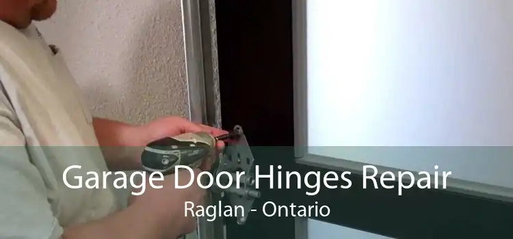 Garage Door Hinges Repair Raglan - Ontario