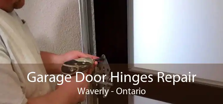 Garage Door Hinges Repair Waverly - Ontario