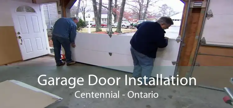 Garage Door Installation Centennial - Ontario