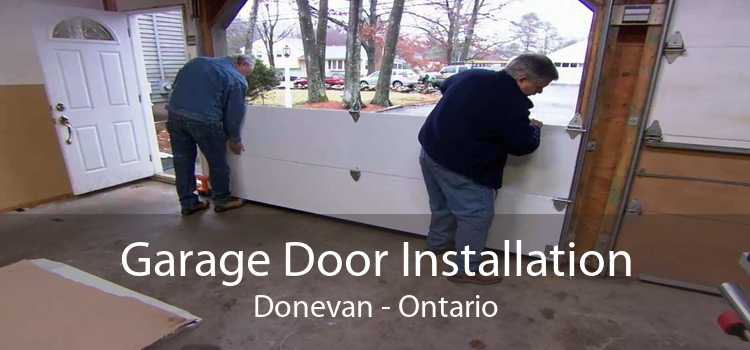 Garage Door Installation Donevan - Ontario