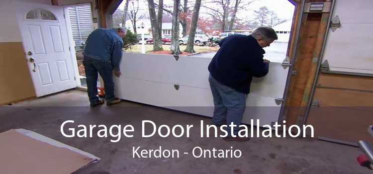 Garage Door Installation Kerdon - Ontario