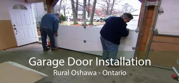 Garage Door Installation Rural Oshawa - Ontario
