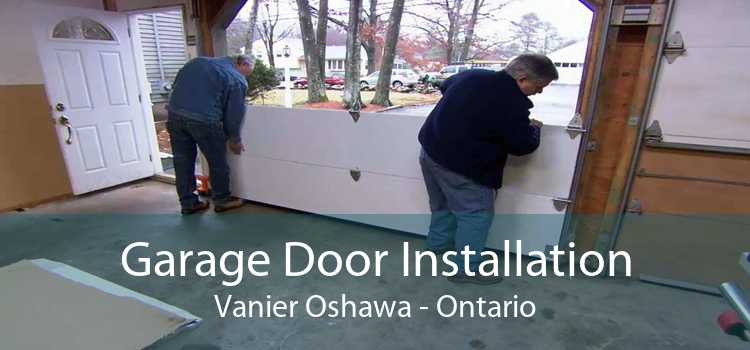 Garage Door Installation Vanier Oshawa - Ontario