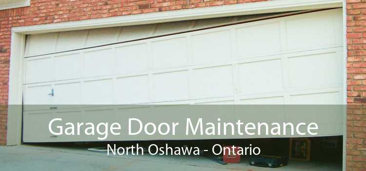 Garage Door Maintenance North Oshawa - Ontario