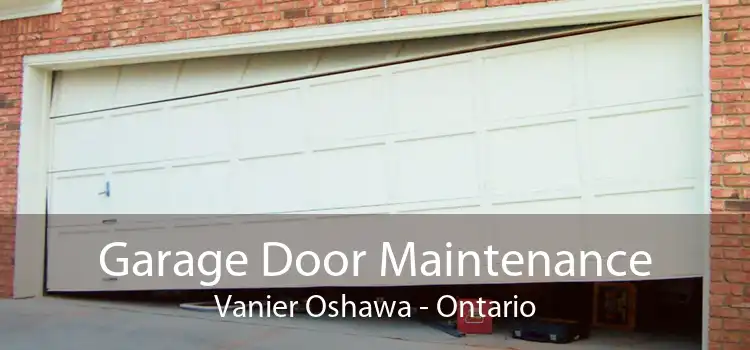 Garage Door Maintenance Vanier Oshawa - Ontario