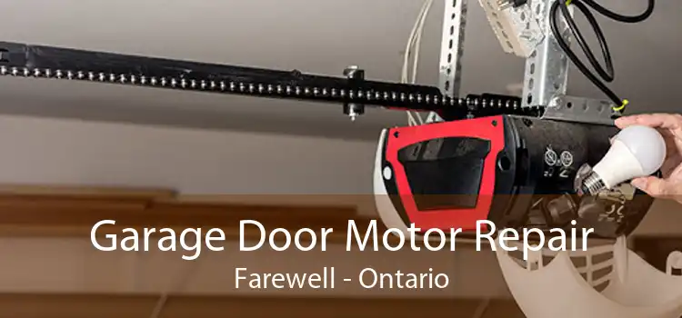 Garage Door Motor Repair Farewell - Ontario