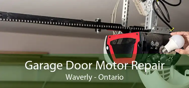 Garage Door Motor Repair Waverly - Ontario