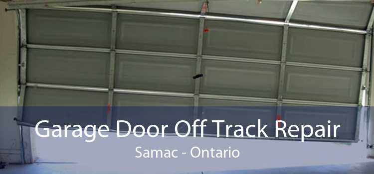 Garage Door Off Track Repair Samac - Ontario