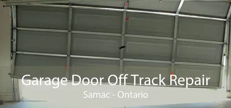Garage Door Off Track Repair Samac - Ontario