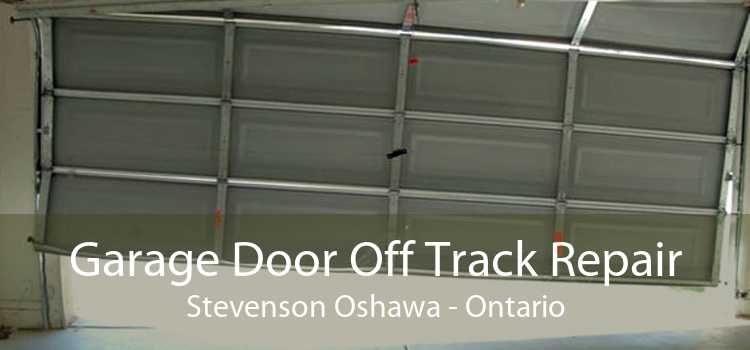 Garage Door Off Track Repair Stevenson Oshawa - Ontario