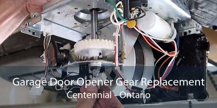 Garage Door Opener Gear Replacement Centennial - Ontario
