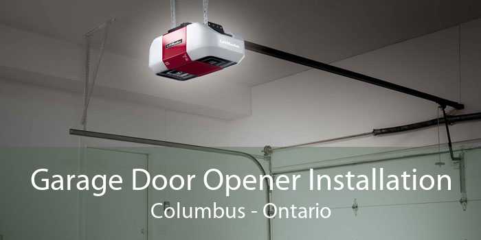 Garage Door Opener Installation Columbus - Ontario