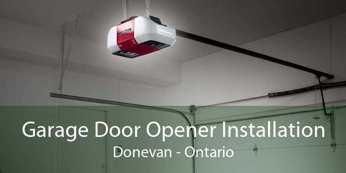 Garage Door Opener Installation Donevan - Ontario