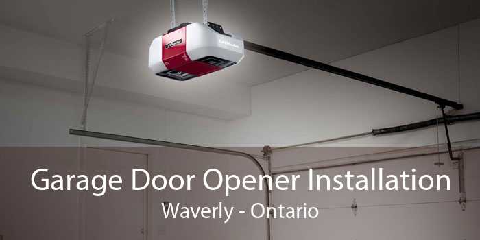 Garage Door Opener Installation Waverly - Ontario