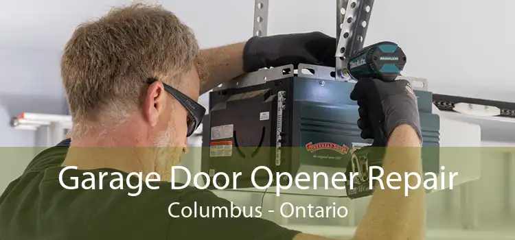 Garage Door Opener Repair Columbus - Ontario
