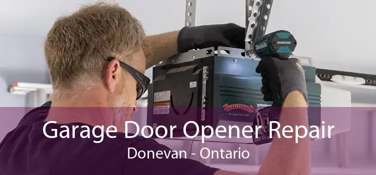 Garage Door Opener Repair Donevan - Ontario