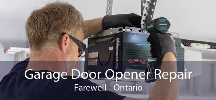 Garage Door Opener Repair Farewell - Ontario