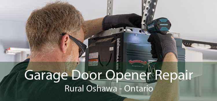 Garage Door Opener Repair Rural Oshawa - Ontario