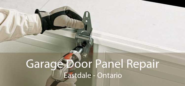 Garage Door Panel Repair Eastdale - Ontario