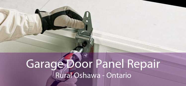 Garage Door Panel Repair Rural Oshawa - Ontario