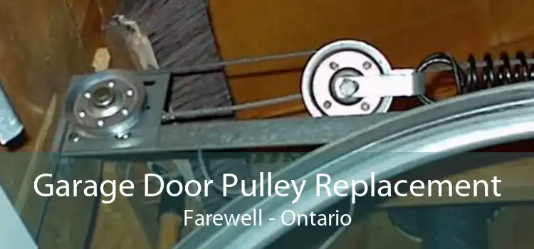 Garage Door Pulley Replacement Farewell - Ontario