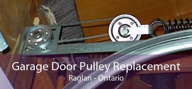 Garage Door Pulley Replacement Raglan - Ontario