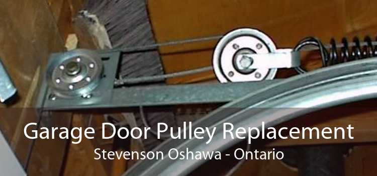 Garage Door Pulley Replacement Stevenson Oshawa - Ontario