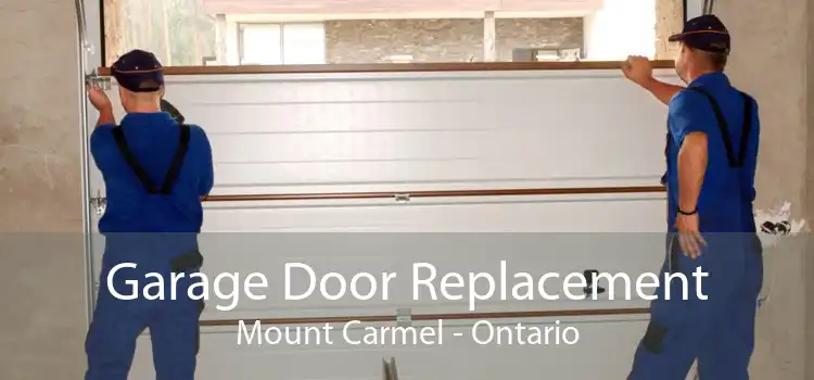 Garage Door Replacement Mount Carmel - Ontario