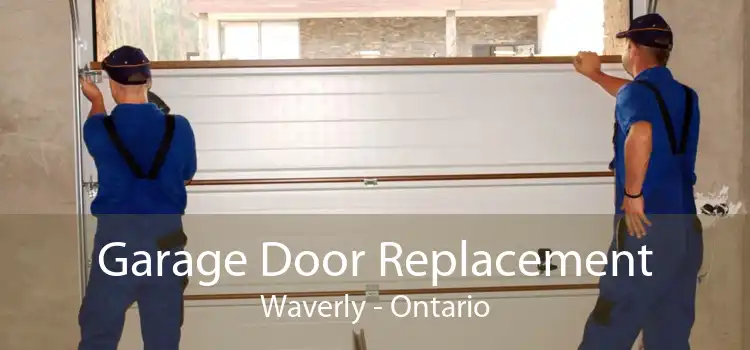Garage Door Replacement Waverly - Ontario