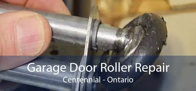 Garage Door Roller Repair Centennial - Ontario
