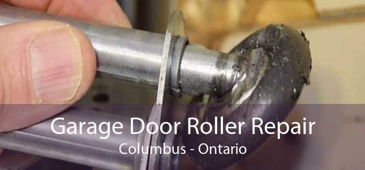 Garage Door Roller Repair Columbus - Ontario