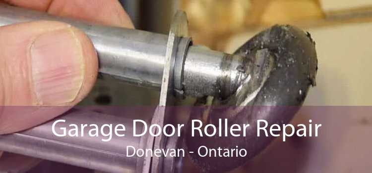 Garage Door Roller Repair Donevan - Ontario