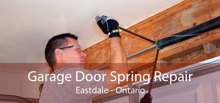 Garage Door Spring Repair Eastdale - Ontario