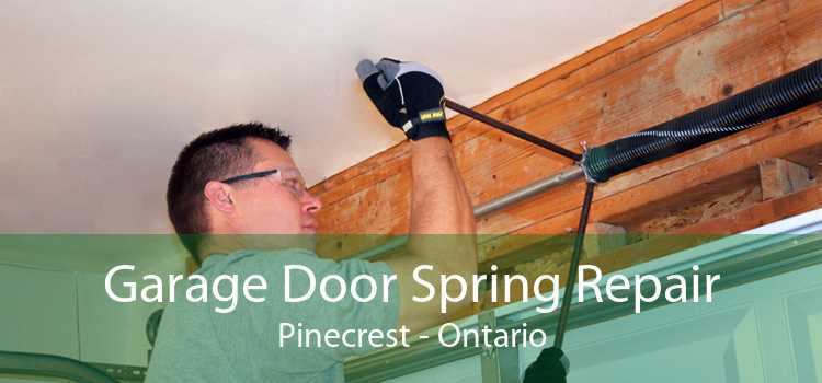 Garage Door Spring Repair Pinecrest - Ontario