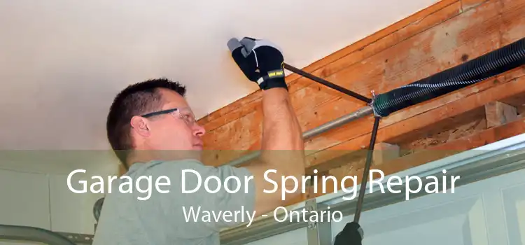 Garage Door Spring Repair Waverly - Ontario