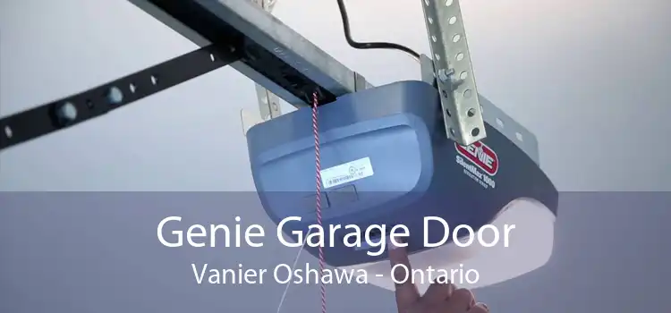 Genie Garage Door Vanier Oshawa - Ontario